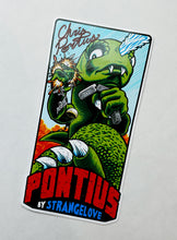 Load image into Gallery viewer, Pontiusaurus Sticker by StrangeLove Signed by Chris Pontius
